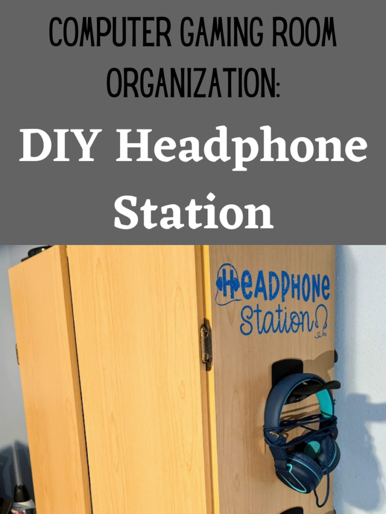 Black and white text on gray background reads: Computer Gaming Room Organization: DIY Headphone Station. Below is the side of a storage cabinet with shiny blue vinyl cut to say Headphone Station with headset shapes above hanging hook with a pair of blue headphones on it.