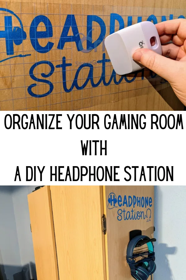 Top image shows scraper being used to apply vinyl design to side of wooden cabinet. Bottom image shows side of a storage cabinet with shiny blue vinyl cut to say Headphone Station with headset shapes above hanging hook with a pair of blue headphones on it. Between photos is a white rectangle with black text that says: Organize Your Gaming Room With A DIY Headphone Station.
