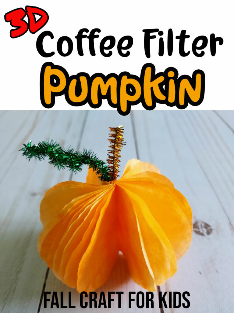 Text at top of image says 3D Coffee Filter Pumpkin in red, black and orange text. A close side view of completed project is under the text. Black text under project says Fall Craft For Kids.