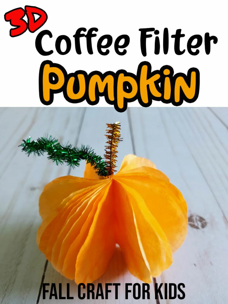 Text at top of image says 3D Coffee Filter Pumpkin in red, black and orange text. A close side view of completed project is under the text. Black text under project says Fall Craft For Kids.