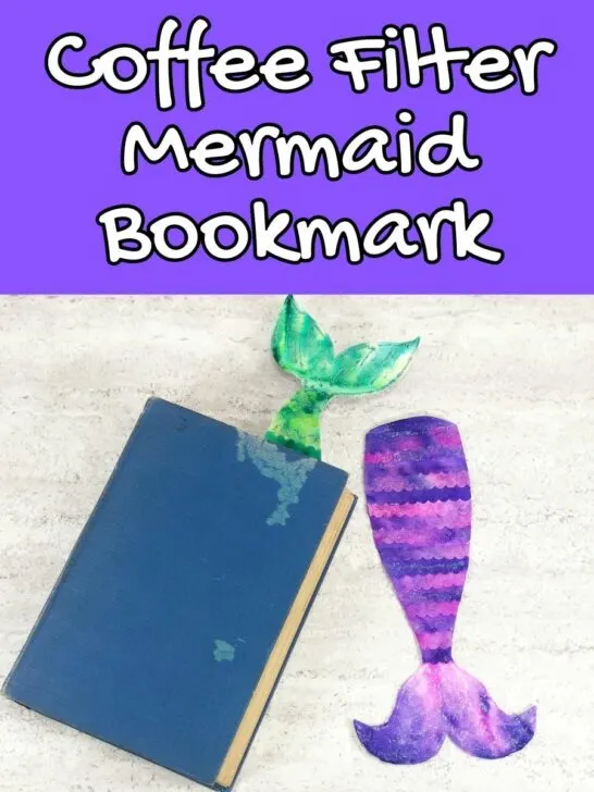 White text outlined in black on purple background at top says Coffee Filter Mermaid Bookmark. Shows a green mermaid tail sticking out of a closed hardcover book without a dust jacket. A finished purple and pink mermaid tail book mark lays next to it.