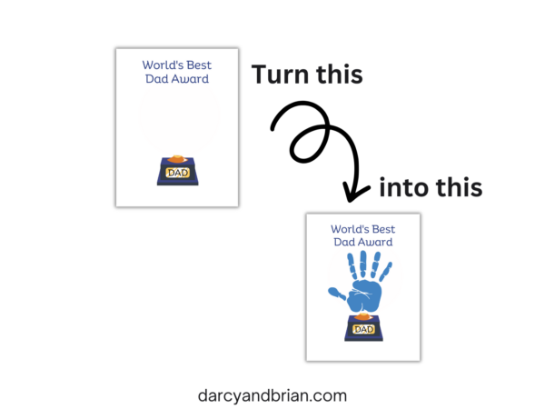 Mockup image showing blank trophy handprint template and says turn this into this, pointing to example with blue handprint to make the trophy.