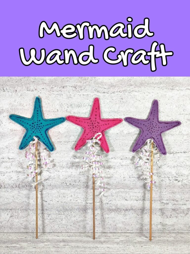 White text outlined in black on light purple background says Mermaid Wand Craft at the top of the image. Below that are three different wands made with wooden dowels, craft felt cut into starfish shapes, and curling ribbon. The starfish toppers from left to right are blue, pink, and purple.