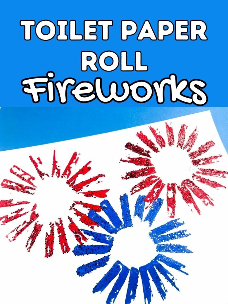 White text outlined in black on blue background at top says Toilet Paper Roll Fireworks. White paper with two red fireworks bursts and one blue made with paint and glitter.