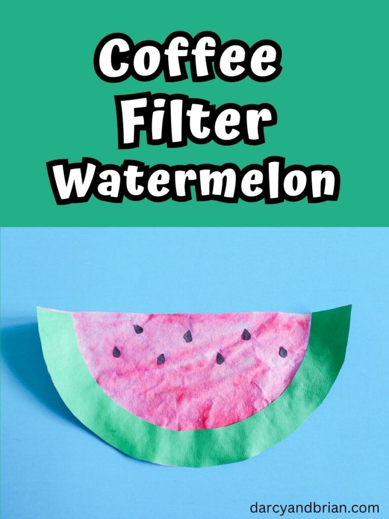 White text outlined in black on a green background at the top says Coffee Filter Watermelon. A picture of a finished watermelon made out of a coffee filter and construction paper is below the text.