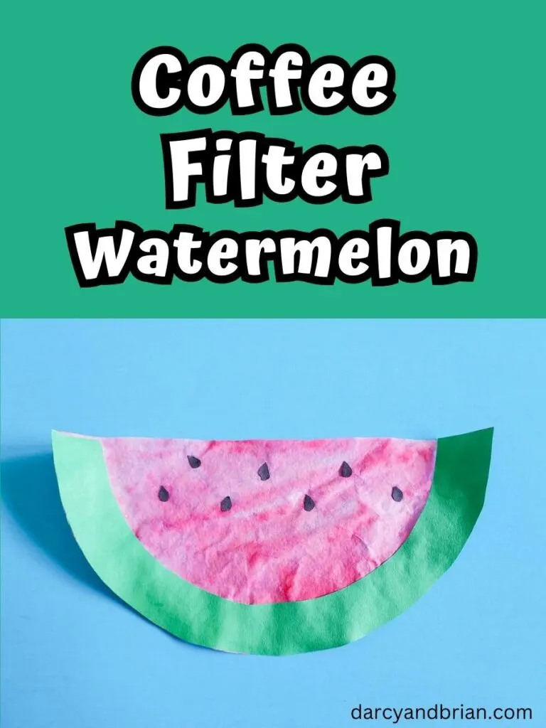 White text outlined in black on a green background at the top says Coffee Filter Watermelon. A picture of a finished watermelon made out of a coffee filter and construction paper is below the text.