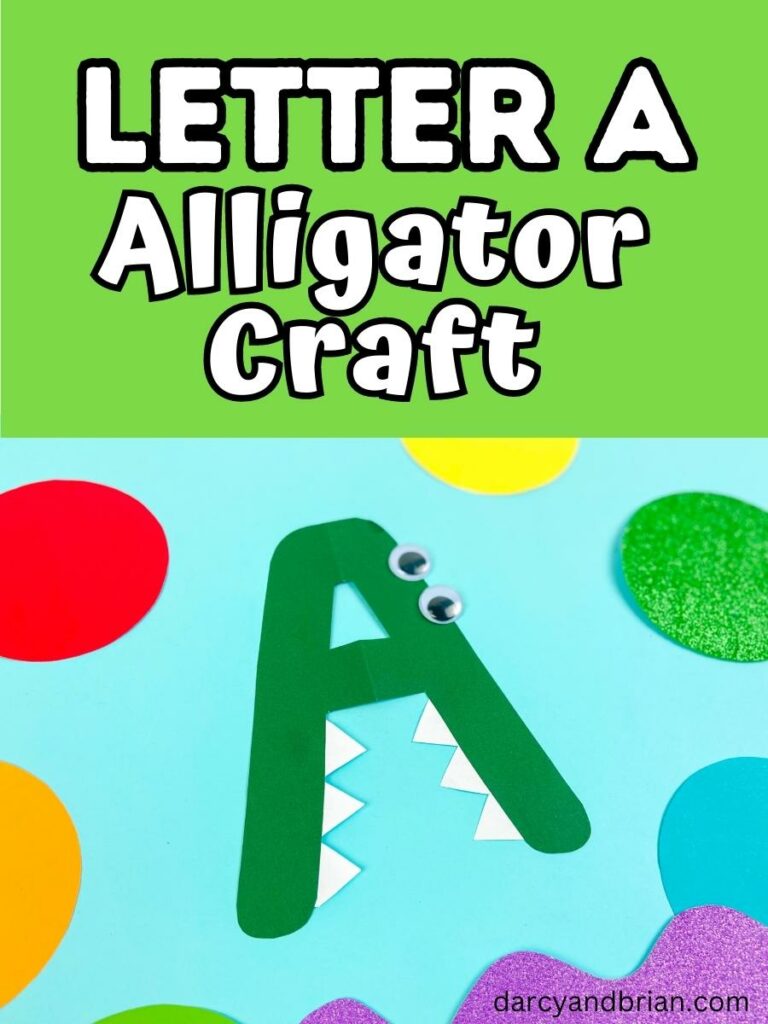 Light green text box at top says Letter A Alligator Craft. Beneath that is a picture of a completed alligator made using a green letter A with teeth and eyes added.