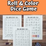 White text outlined with black on an orange rectangle at the top says Fall Roll & Color Dice Game. Below the text is a picture of three printed out pages of fall themed roll and color math activity for kids.