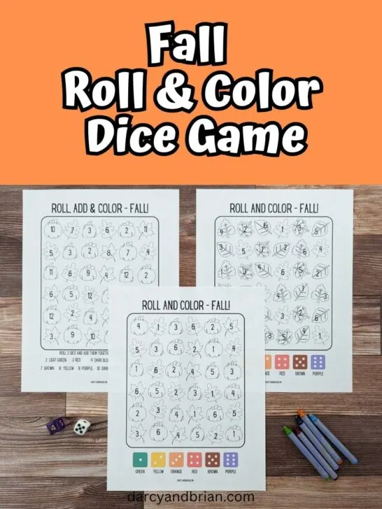 White text outlined with black on an orange rectangle at the top says Fall Roll & Color Dice Game. Below the text is a picture of three printed out pages of fall themed roll and color math activity for kids.