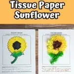 Overhead view of two completed tissue paper sunflower crafts using a printable template. Text on orange background above photo says Free Printable Template Tissue Paper Sunflower.