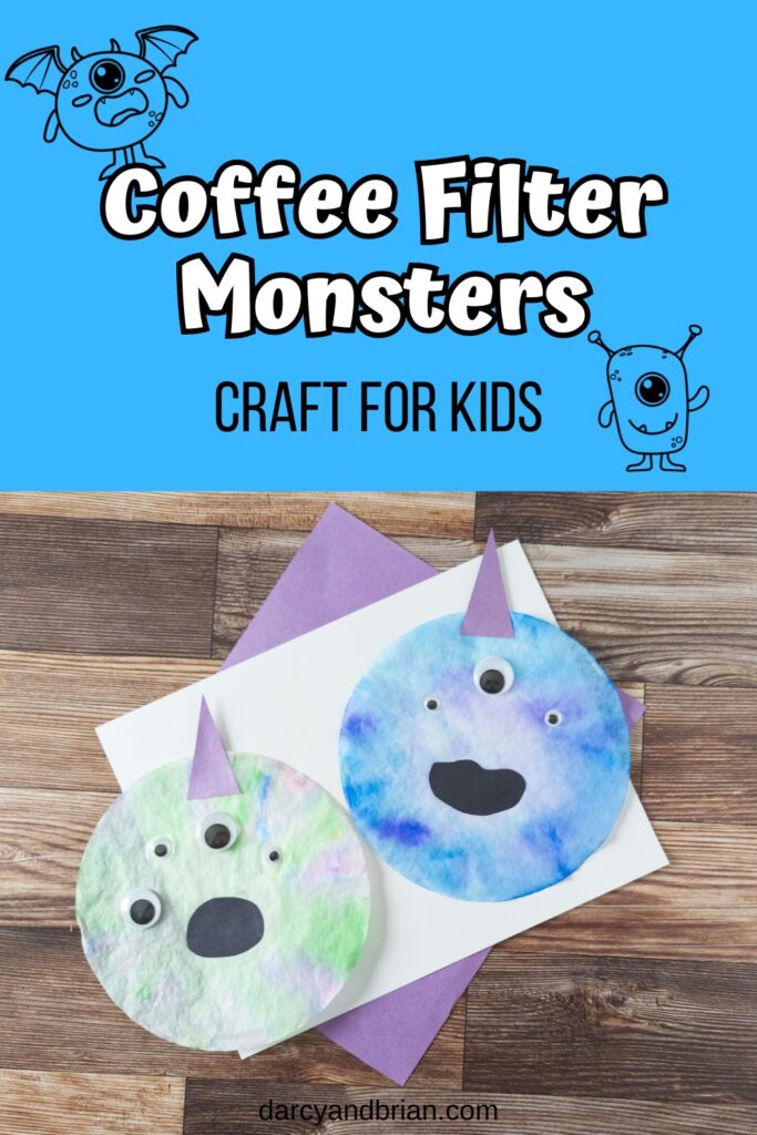 White and black text on bright blue background at top says Coffee Filter Monsters Craft for Kids. There are black outline monster images around the text. Below text is a photo of two different colored monsters made with coffee filters.