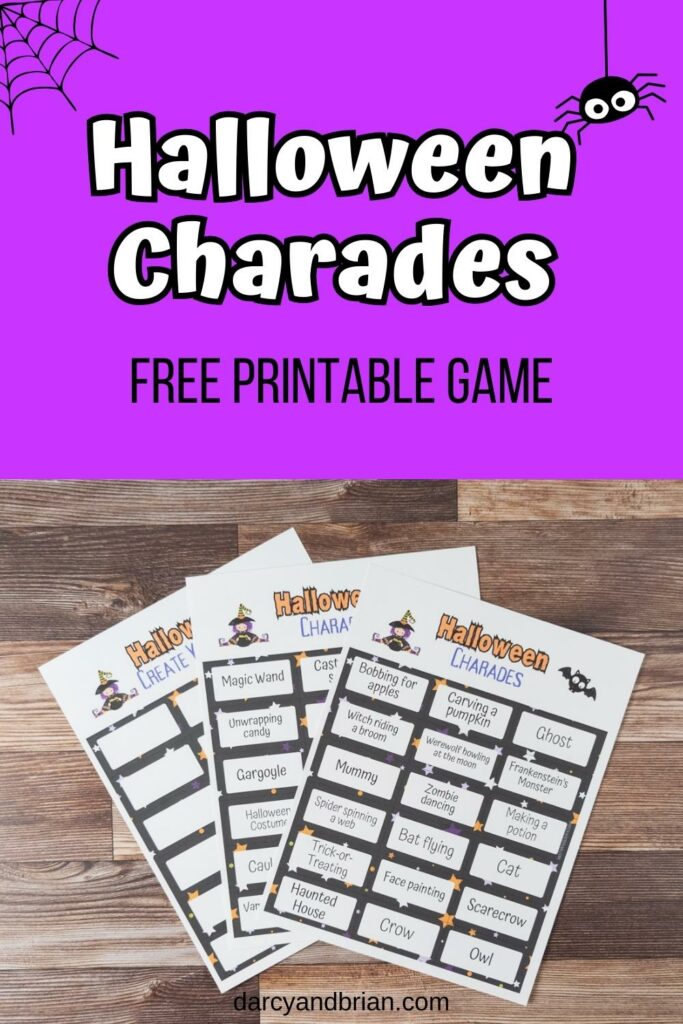 Top part of image has white and black text on a purple background that says Halloween Charades Free Printable Game. There is a spider and web decorating the top corners. Below that is a photo of the printable sheets printed and fanned out on a table.