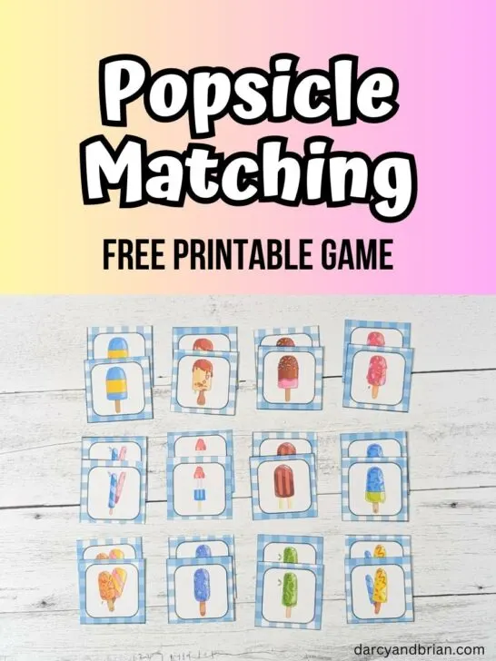 White and black text on yellow to pink gradient background at the top says Popsicle Matching Free Printable Game. Bottom half of image shows a picture of the popsicle cards cut out and arranged in matching pairs.