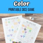 White and black text that says Roll & Color Printable Dice Game on blue background above photo of two pages partially colored. Dice and crayons lay next to the worksheets.