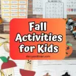 Image collage of five different fall themed crafts and activities. Middle of image has white text overlay on red orange gradient background that says Fall Activities for Kids.