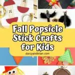 Collage of seven different fall themed popsicle stick crafts. Middle of image has text overlay on yellow background that says Fall Popsicle Stick Crafts for Kids.