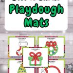 Preview of five printable playdough mats with Christmas themed patterns. Above the preview pages, Green text on a white box says Christmas Playdough Mats.