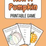 Orange text on a white background near the top says Roll a Pumpkin Printable Game. Below that is a preview of the three printable pages fanned out on an orange background.