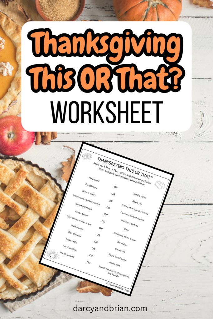 Orange and black text on white rectangle near the top says Thanksgiving This OR That? Worksheet. A preview of the printable page is angled on a background with pies and other food.