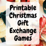 Black text on a semi-transparent white rectangle that says Printable Christmas Gift Exchange Games. The background has several wrapped presents.