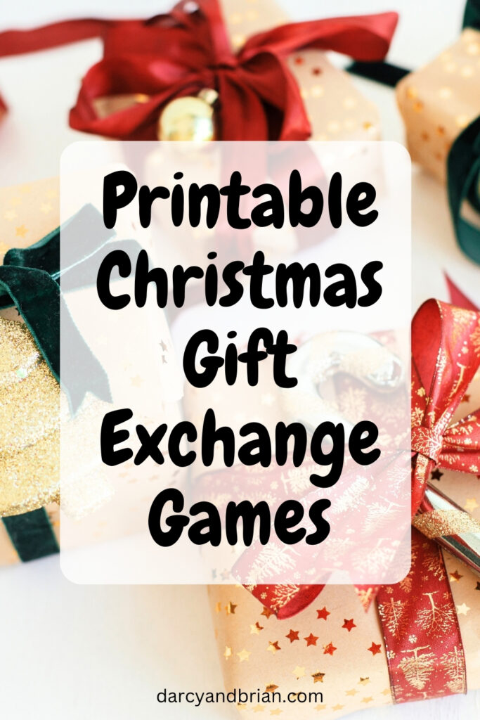 Black text on a semi-transparent white rectangle that says Printable Christmas Gift Exchange Games. The background has several wrapped presents.