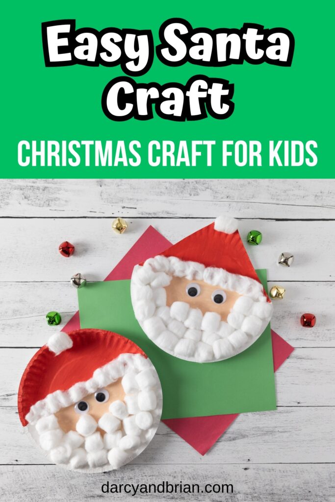 Photo of two Santa faces made with paper plates, paint, and cotton balls. Above photo is white text on dark green that says Easy Santa Christmas Craft for Kids