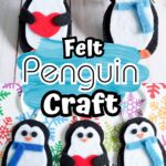 Several finished felt penguin crafts with scarves and hearts. Middle of image says Felt Penguin Craft with a blue brush stroke background.