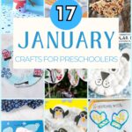 17 January Crafts for Preschoolers text in center of collage of 9 photos.
