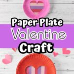 Top photo is a small paper plate craft and the bottom is a large paper plate craft. Both are painted with a heart cut out and construction paper stripes through it.
