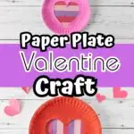 Top photo is a small paper plate craft and the bottom is a large paper plate craft. Both are painted with a heart cut out and construction paper stripes through it.