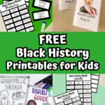 Four different printable activities in a collage image. Black History Month Pictionary and Charades, Dr. Martin Luther King Jr. printable booklet, and Black History coloring pages.