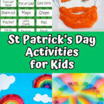 Collage of four different activities that are perfect for kids to do for St Patrick's Day. It shows St. Patrick's Day Charades, orange slime, a rainbow craft, and a rainbow candy science experiment.