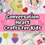 Collage of four different conversation heart themed craft projects kids can make.