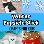 Snowman, snowflake, Arctic fox, and hot cocoa popsicle stick crafts in an image collage.