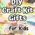 White text with a black outline reads 'DIY Craft Kit Gifts for Kids.' Below that is smaller black text, overlaid on a background featuring a child's hands engaged in DIY crafts, showcasing the materials.