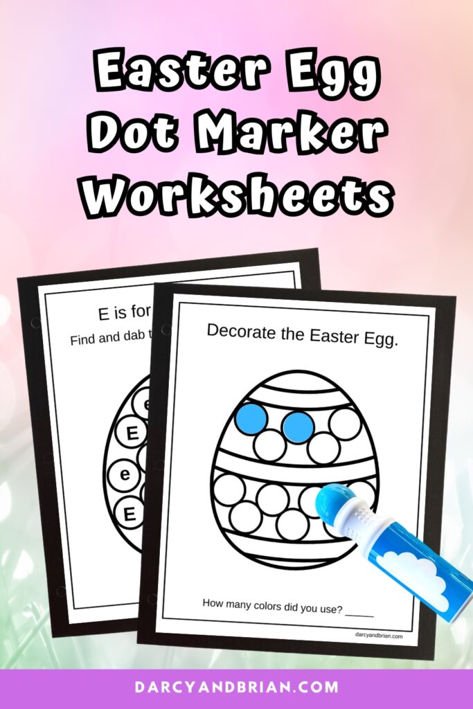 White text outlined in black at the top of image says Easter Egg Dot Marker Worksheets. Preview image of two pages with a few blue dots filled in.