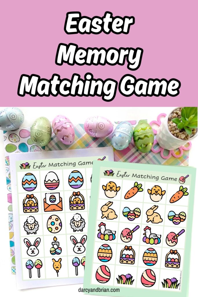 White text with black outline on a light pink background at the top says Easter Memory Matching Game. Preview of the printable game pages on top of pastel papers with a line of Easter eggs along the top.