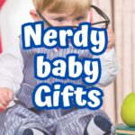 White text with a blue outline reads 'Nerdy baby Gift' , overlaid on a background featuring a nerdy baby