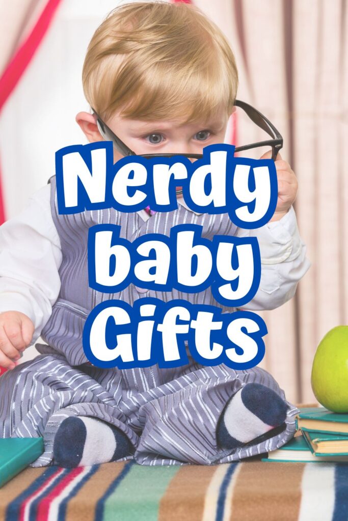 White text with a blue outline reads 'Nerdy baby Gift' , overlaid on a background featuring a nerdy baby