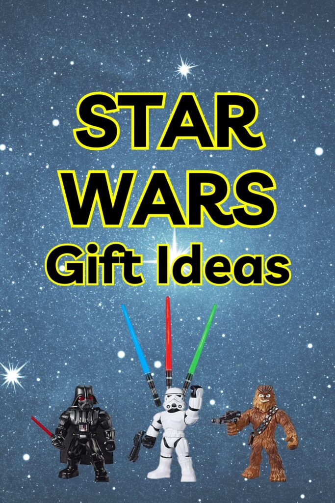 Star Wars Gift Ideas for Kids.