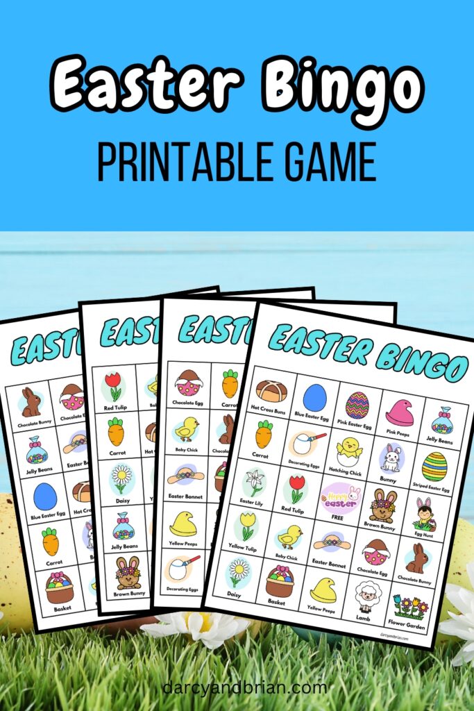 White and black text on blue background at top says Easter Bingo Printable Game. Four Easter themed bingo cards fanned out over a background with colored eggs and grass.