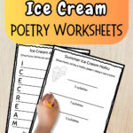 White and black text on orange gradient rounded box at the top says Summer Ice Cream Poetry Worksheets. Below the text is two worksheets and a child's hand holding a pencil over them.