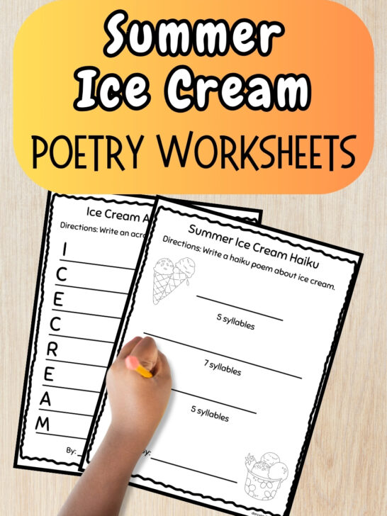 White and black text on orange gradient rounded box at the top says Summer Ice Cream Poetry Worksheets. Below the text is two worksheets and a child's hand holding a pencil over them.