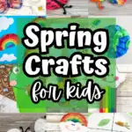 12 image collage of a variety of spring themed craft projects that kids can make. The center says Spring Crafts for Kids in whote text outlined in black with a transparent green square behind it.