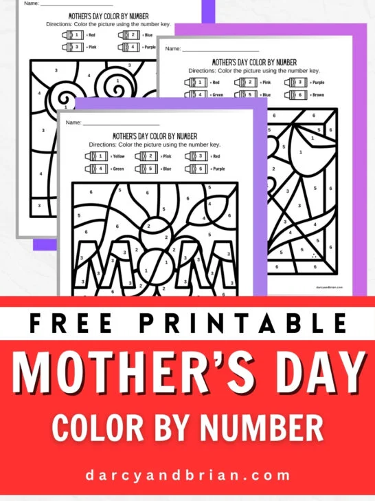 Preview of three printable pages of color by number pictures with Mother's Day themes. Bottom third with text stating what the printables are.