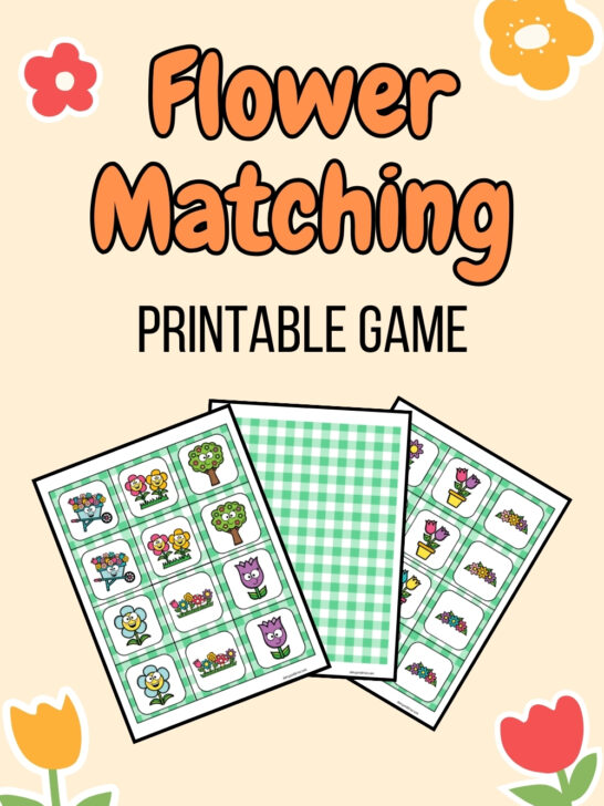 Orange and black text on light orange background says Flower Matching Printable Game. Preview of printable game cards fanned out under text.