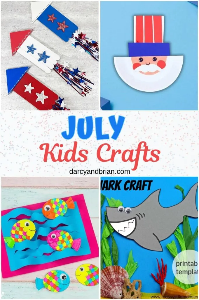 Blue and red text in the middle on white patterned background says July Kids Crafts. Top shows firework rocket and Uncle Sam crafts. Bottom shows a shark craft and a fish in water waves craft.