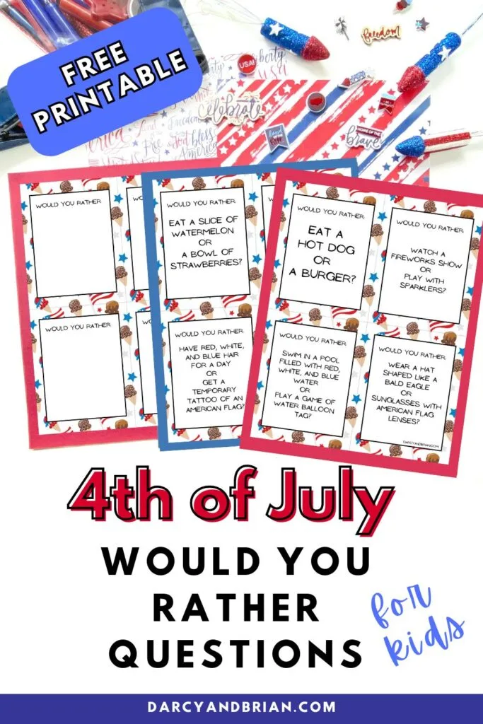 Two pages with question cards and one blank page fanned out over assorted patriotic paper and decorative props. Text on image says Free Printable 4th of July Would You Rather Questions for Kids