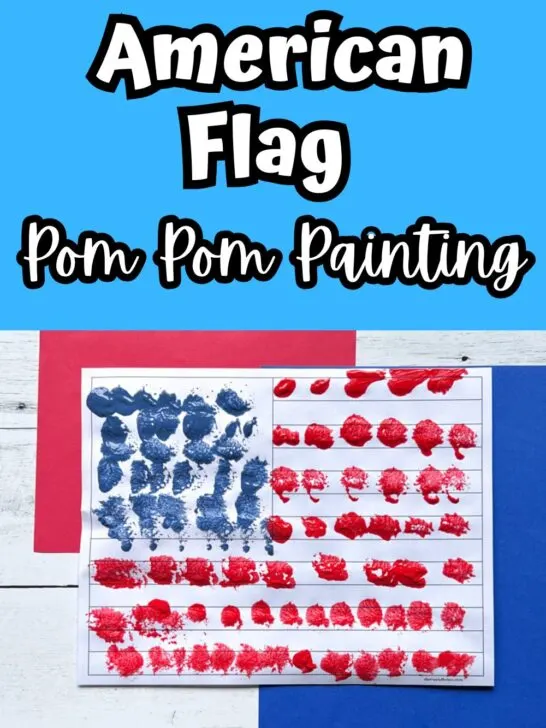 Top has white text outlined with black on a bright blue background that says American Flag Pom Pom Painting. A paper with a flag outline has circle stamped red and blue paint on it. It's laying on red and blue construction paper.