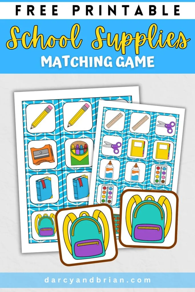 Black, yellow, and white text at top says Free Printable School Supplies Matching Game. Mockup of colorful game cards with various school items.